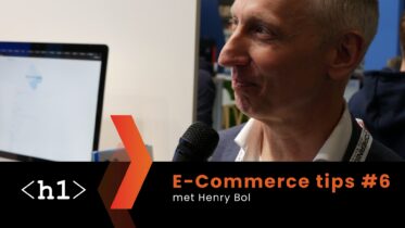 Tip 6 om jouw webshop in 2023 te laten groeien (door Henry Bol)