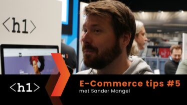 Tip 5 om jouw webshop in 2023 te laten groeien (door Sander Mangel)