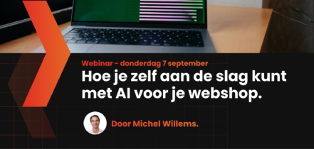 Webinar: Hoe je zelf aan de slag kunt met AI voor je webshop.