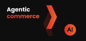 Agentic commerce