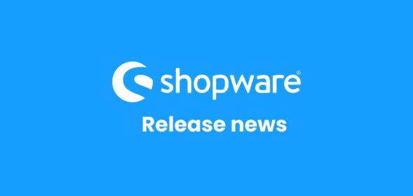 Shopware 6.7.13: uitgebreider quote management en meer grip op complexe B2B-organisaties